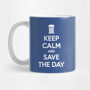 KEEP CALM AND SAVE THE DAY Mug